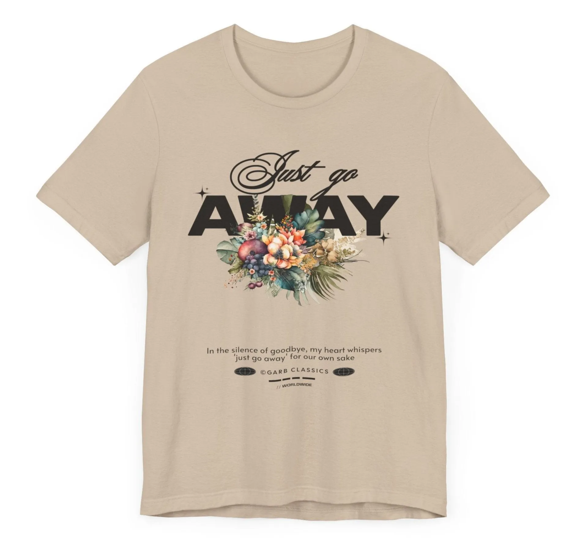 Just Go Away Tee