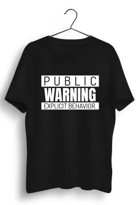 Public Warning Graphic Printed Black Tshirt